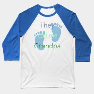 They Call Me Grandpa Baseball T-Shirt